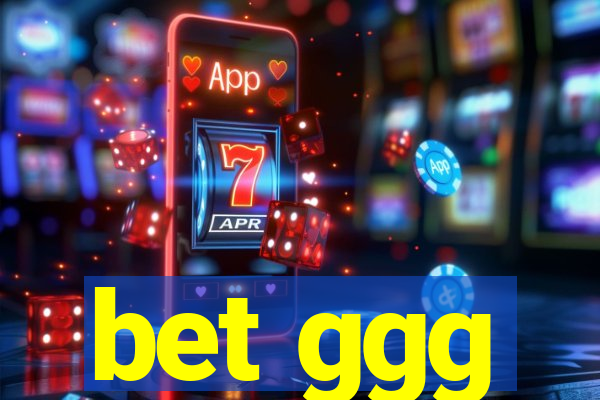 bet ggg